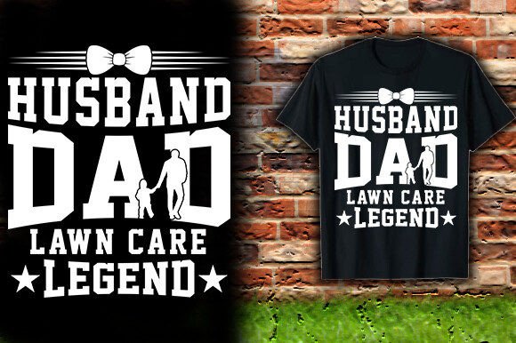 Husband Dad Lawn Care Legend: A Designer's Review