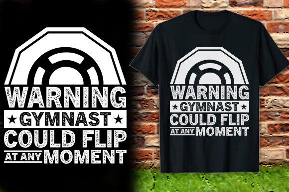 Review: WARNING GYMNAST COULD FLIP Design