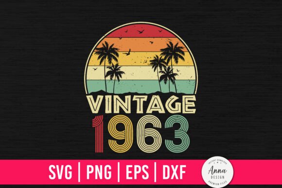 Reviewing the Vintage 1963 61st Birthday Design