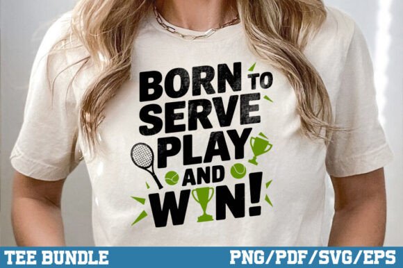 Tennis Shirt, Born to Serve Play and Win Review